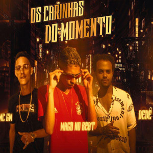 Listen to Os Carinhas do Momento song with lyrics from MAGO NO BEAT