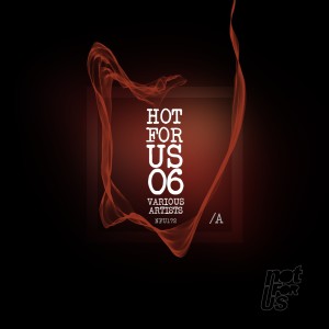 Various Artists的專輯Hot For Us 06 - A