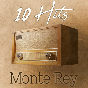Monte Rey的專輯10 Hits of Monte Rey