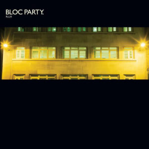 ดาวน์โหลดและฟังเพลง Flux พร้อมเนื้อเพลงจาก Bloc Party