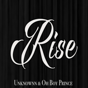 Listen to Rise (Explicit) song with lyrics from Unknownn