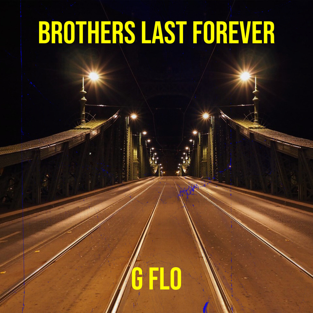 Brothers Last Forever (Explicit)