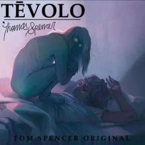收聽Tom Spencer的Tēvolo歌詞歌曲