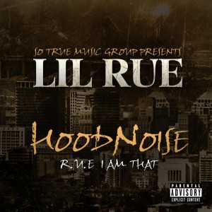 Album Hoodnoise R.U.E. I Am That (Explicit) oleh Lil Rue