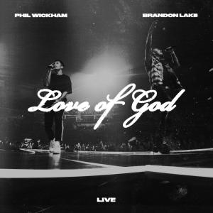 ดาวน์โหลดและฟังเพลง Love of God (Live) พร้อมเนื้อเพลงจาก Brandon Lake