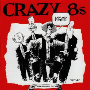 Crazy 8's的專輯20th Anniversary Edition of Law and Order