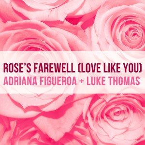 Album Rose's Farewell (Love Like You) - Steven Universe from Adriana Figueroa