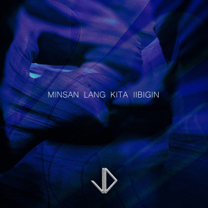 ดาวน์โหลดและฟังเพลง Minsan Lang Kita Iibigin พร้อมเนื้อเพลงจาก Jason Dy