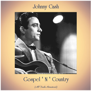 Listen to Home Of The Blues (Remastered 2020) song with lyrics from Johnny Cash