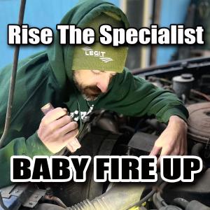 Rise The Specialist的專輯Baby Fire Up (Explicit)
