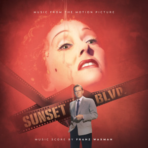 Sunset Boulevard - Music from the Motion Picture
