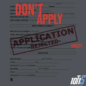 收聽Grizzy的Don't Apply (Explicit)歌詞歌曲