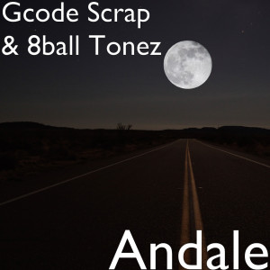 Album Andale (Explicit) from Gcode Scrap