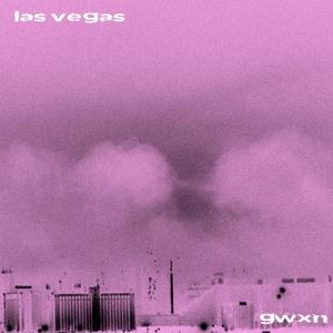 收聽Gwxn的las vegas歌詞歌曲