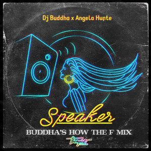 Album Speaker (How the F Mix) oleh Angela Hunte