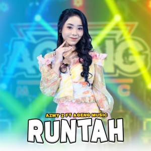 ดาวน์โหลดและฟังเพลง Runtah พร้อมเนื้อเพลงจาก Azmy Z