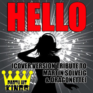 ดาวน์โหลดและฟังเพลง Hello พร้อมเนื้อเพลงจาก Party Hit Kings