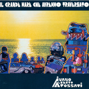 อัลบัม Il grande mare che avremmo traversato (2019 Remaster) ศิลปิน Ivano Fossati