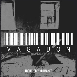 Listen to Vagabon (Explicit) song with lyrics from TROUBLEBOY HITMAKER