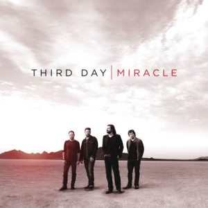 收聽Third Day的I Need A Miracle歌詞歌曲