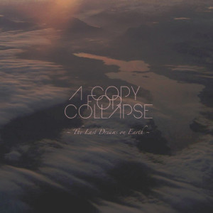 ดาวน์โหลดและฟังเพลง The Last Goodbye พร้อมเนื้อเพลงจาก A Copy for Collapse