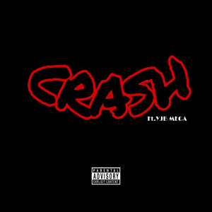 收听MbkHaaz的Crash (Explicit)歌词歌曲