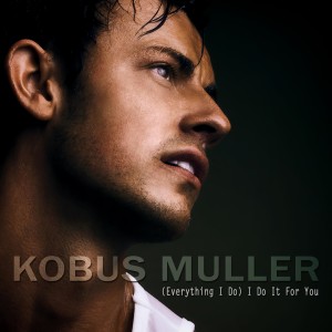 Listen to (Everything I Do) I Do It for You (Radio Edit) song with lyrics from Kobus Muller