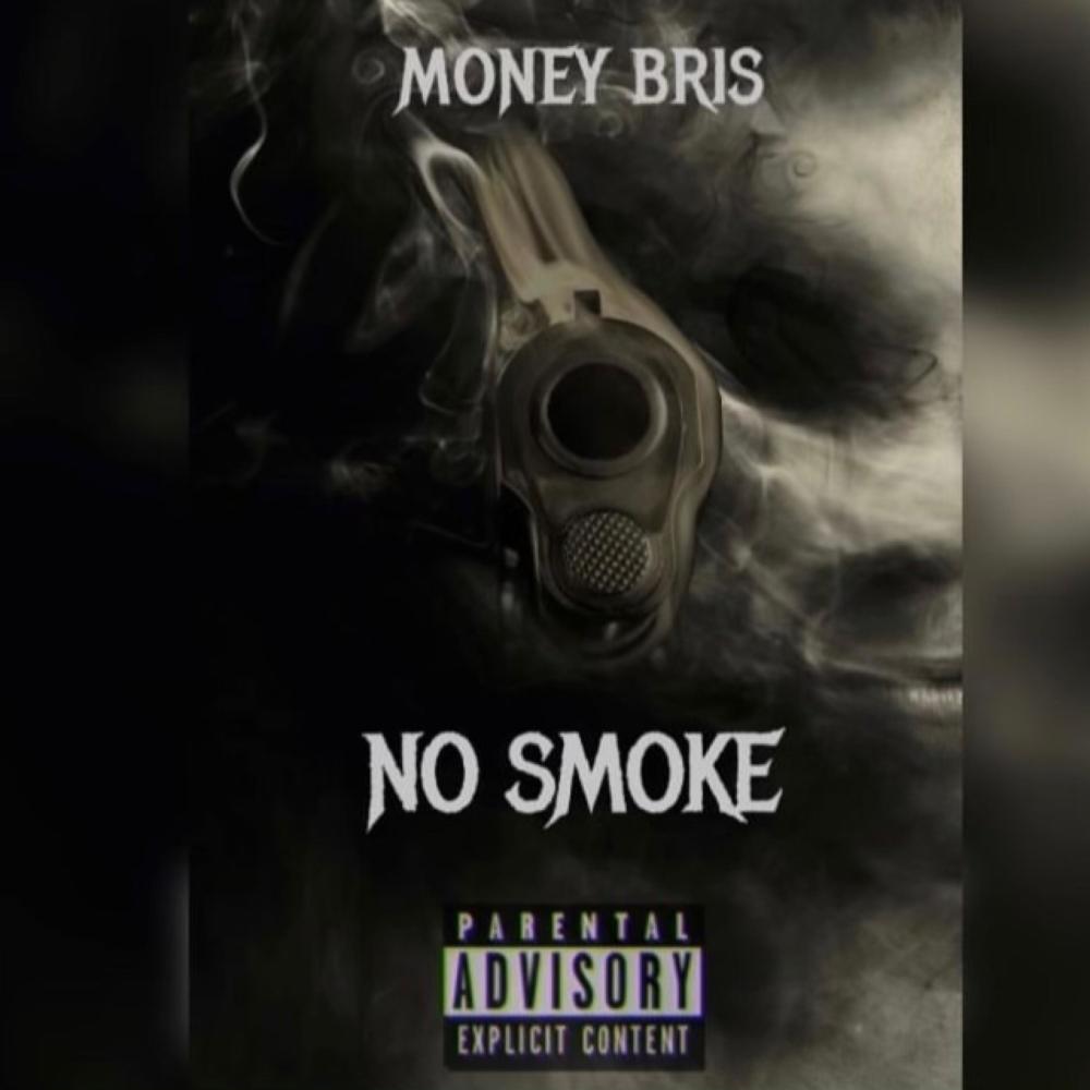 No Smoke (feat. Moneybris) (Explicit)