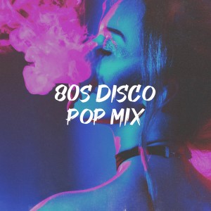 อัลบัม 80S Disco Pop Mix ศิลปิน 80s Hits