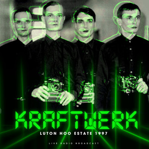 Album Luton Hoo Estate 1997 (Live) oleh Kraftwerk