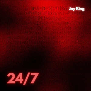 Jay King的專輯24/7 (Explicit)