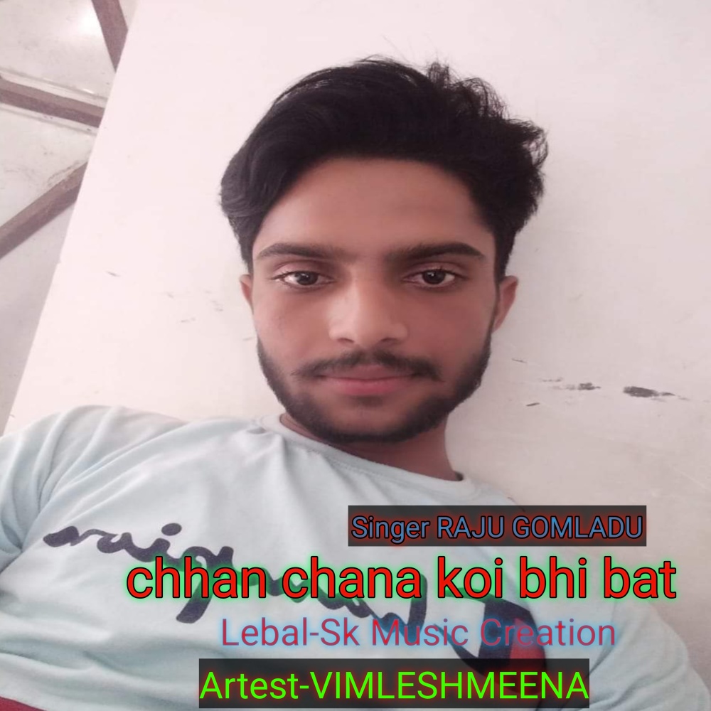 Chhan Chana Koi Bhi Bat