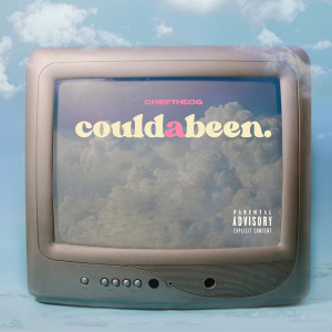 Listen to Couldabeen (Explicit) song with lyrics from CHIEFtheOG