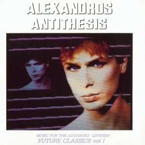 Alexandros Hahalis的專輯Antithesis: Future Classics Vol. I, Music for the Advanced Listener