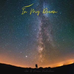 Dengarkan In My Dream lagu dari NEO CLAN B dengan lirik