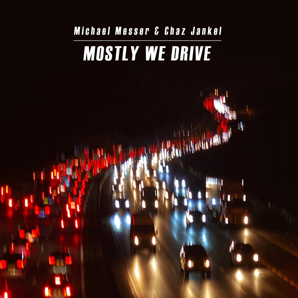 Mostly We Drive