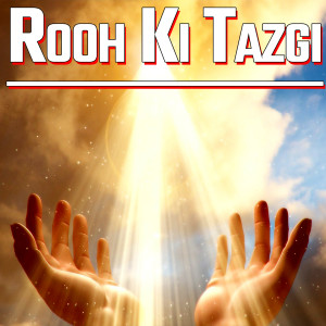 Album Rooh Ki Tazgi oleh Various Artists