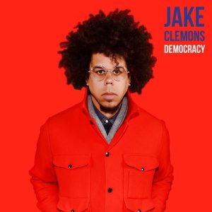 Jake Clemons的專輯Democracy
