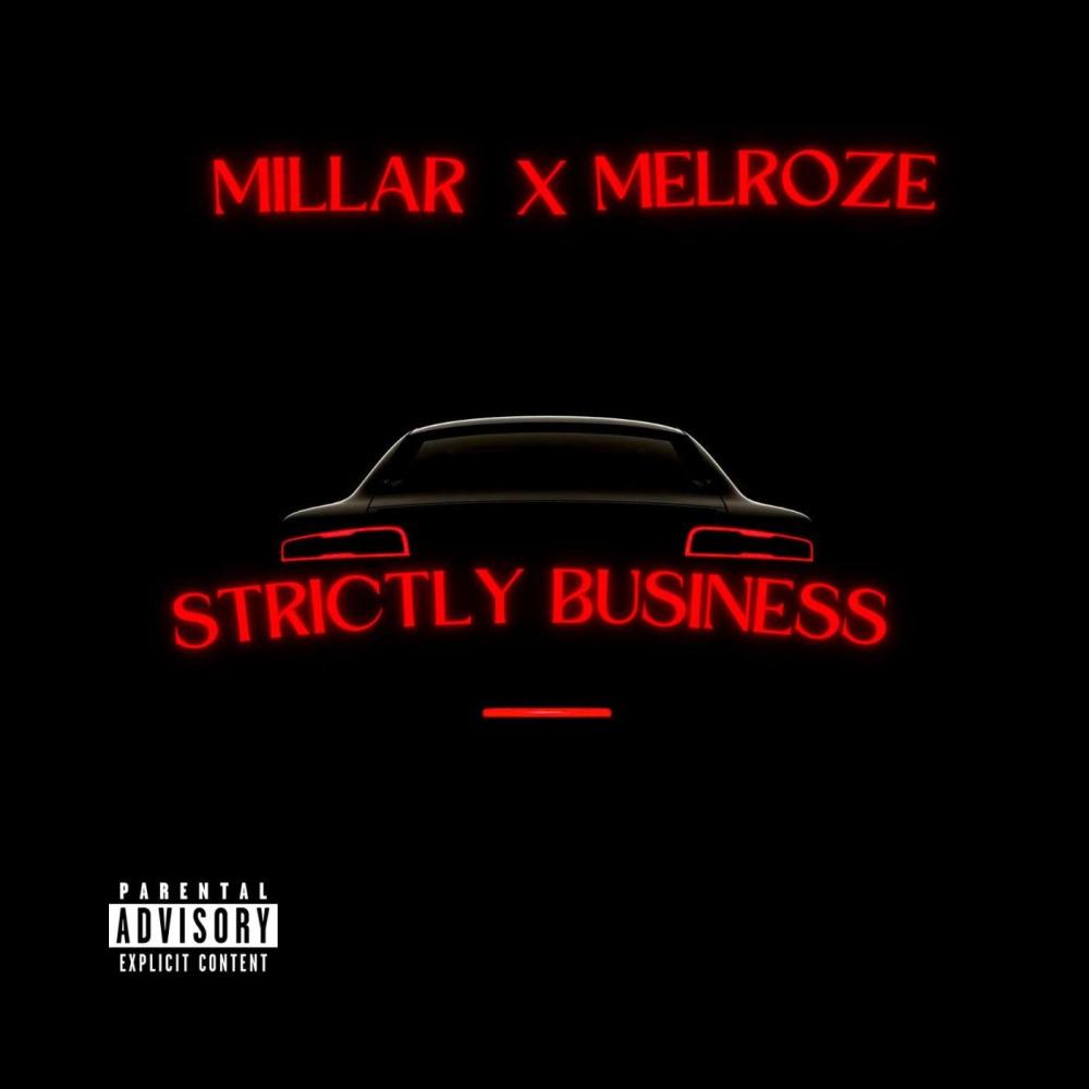 MILLAR (STRICTLY BUSINESS) (feat. Melroze) (Explicit)