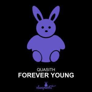 Listen to Forever Young (Extended Mix) song with lyrics from Quasith
