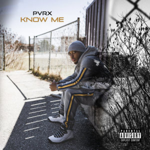 收聽Pvrx的Know Me (Explicit)歌詞歌曲