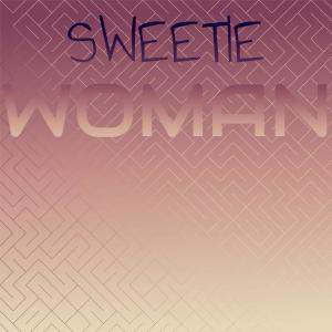 Various的专辑Sweetie Woman