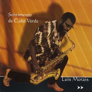 Luis Morais的專輯Sentimento de Cabo Verde