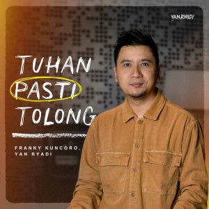 Franky Kuncoro的專輯Tuhan Pasti Tolong