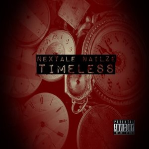 Nextale Nailze的專輯Timeless (Explicit)