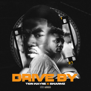 收聽Tion Wayne的Drive By (Explicit)歌詞歌曲