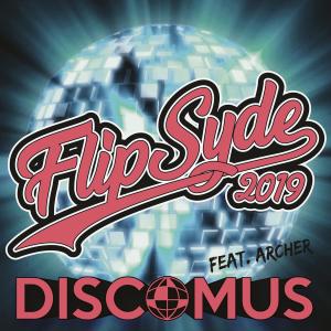 Listen to Flipsyde 2019(feat. Archer) song with lyrics from Discomus