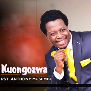 อัลบัม Kuongozwa ศิลปิน Pastor Anthony Musembi