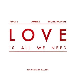 อัลบัม Love (Is All We Need) (Mixes) ศิลปิน Nightcrashers