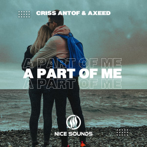 ดาวน์โหลดและฟังเพลง A Part Of Me พร้อมเนื้อเพลงจาก Criss Antof